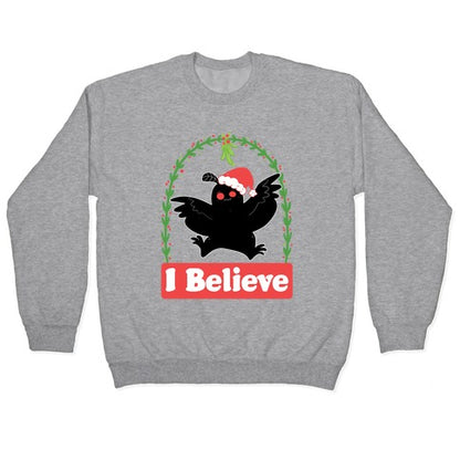 I Believe - Christmas Mothman Crewneck Sweatshirt