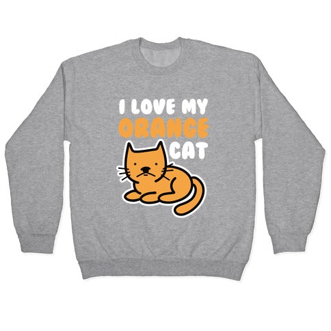 I Love My Orange Cat Crewneck Sweatshirt