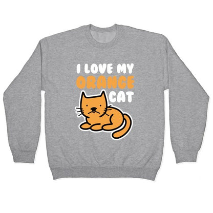 I Love My Orange Cat Crewneck Sweatshirt