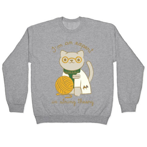 I'm An Expert In String Theory Crewneck Sweatshirt