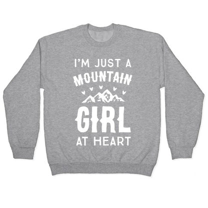 I'm Just A Mountain Girl At Heart Crewneck Sweatshirt