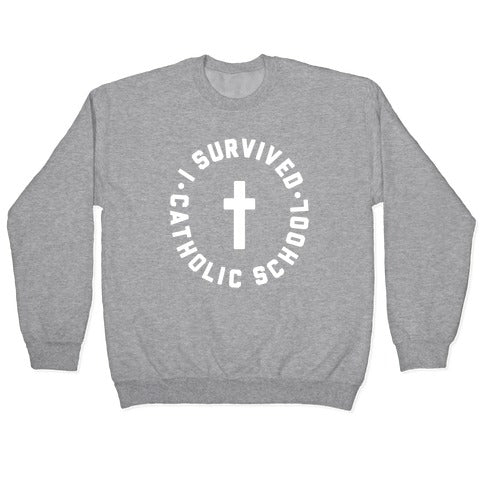 I Survived Catholic School Crewneck Sweatshirt