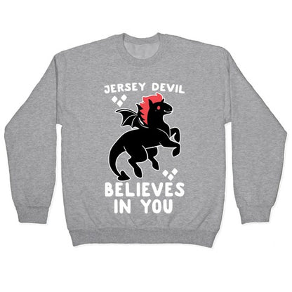 Jersey Devil Believes in You Crewneck Sweatshirt