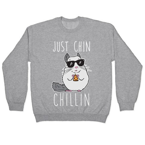 Just Chin-Chillin Crewneck Sweatshirt