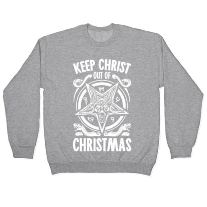 Keep Christ Out of Christmas Baphomet Crewneck Sweatshirt