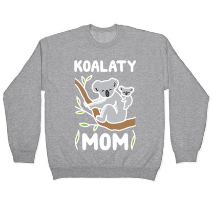 Koalaty Mom Koala Crewneck Sweatshirt