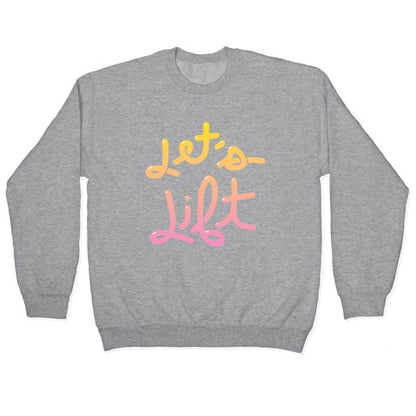 Let's Lift Crewneck Sweatshirt
