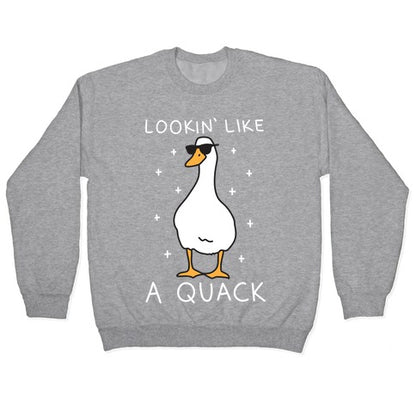 Lookin' Like A Quack Duck Crewneck Sweatshirt