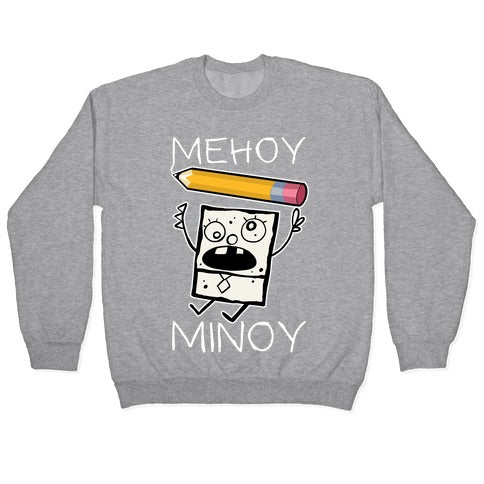 Mehoy Menoy Crewneck Sweatshirt
