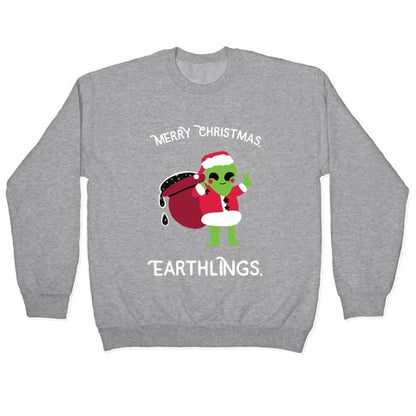 Merry Christmas, Earthlings. Crewneck Sweatshirt