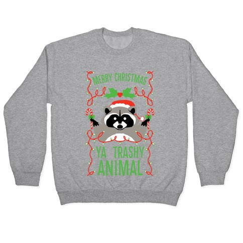 Merry Christmas Ya Trashy Animal Crewneck Sweatshirt