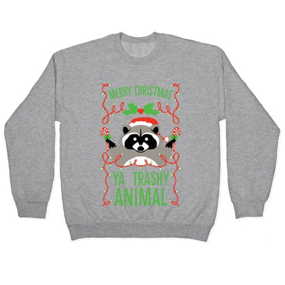 Merry Christmas Ya Trashy Animal Crewneck Sweatshirt