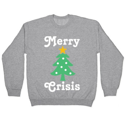 Merry Crisis Crewneck Sweatshirt