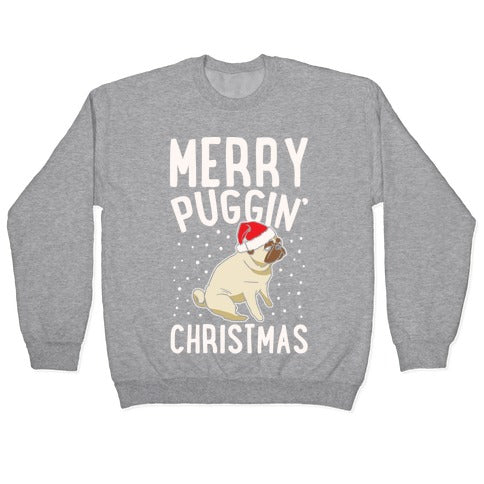 Merry Puggin' Christmas Pug White Print Crewneck Sweatshirt