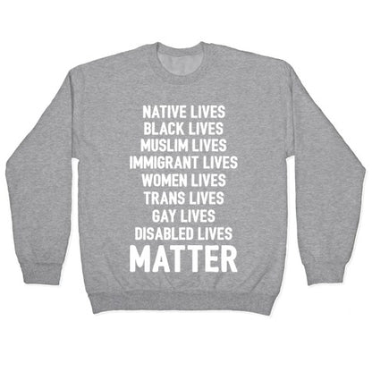 Minority Lives Matter Crewneck Sweatshirt