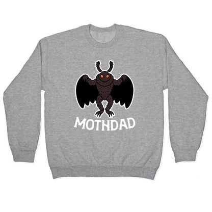 Mothdad Mothman Dad Crewneck Sweatshirt