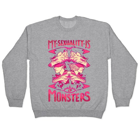 My Sexuality Is Monsters Crewneck Sweatshirt