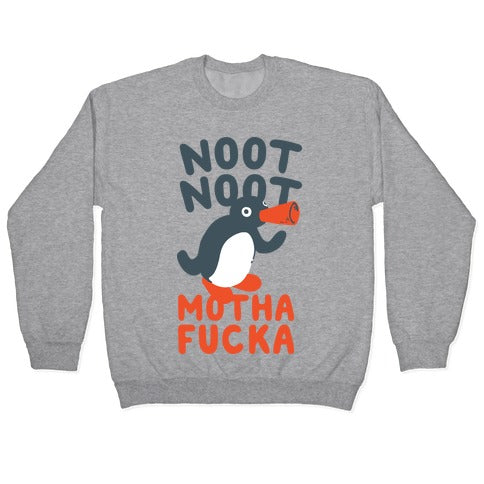 Noot Noot Motha Fucka Crewneck Sweatshirt