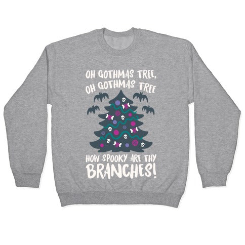 Oh Gothmas Tree Oh Gothmas Tree Parody Crewneck Sweatshirt