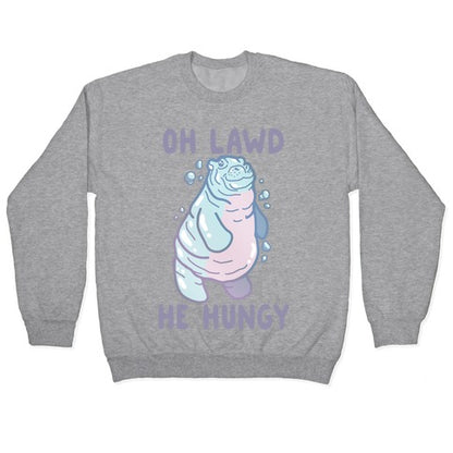 Oh Lawd He Hungy Hippo Crewneck Sweatshirt
