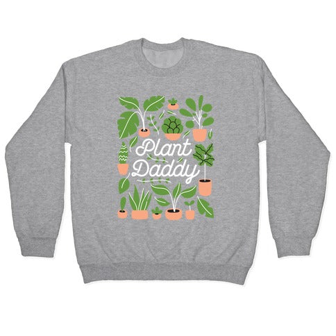 Plant Daddy Crewneck Sweatshirt