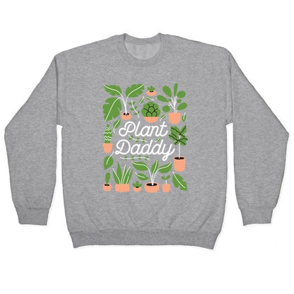 Plant Daddy Crewneck Sweatshirt