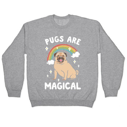 Pugs Are Magical Crewneck Sweatshirt
