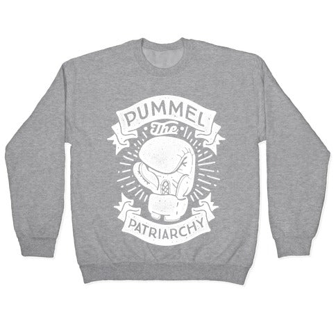 Pummel The Patriarchy Crewneck Sweatshirt