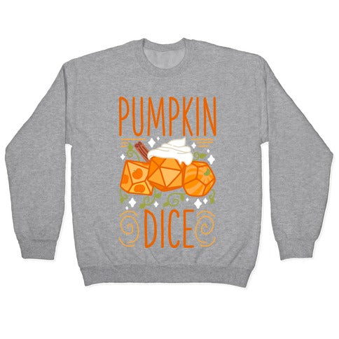 Pumpkin Dice Crewneck Sweatshirt