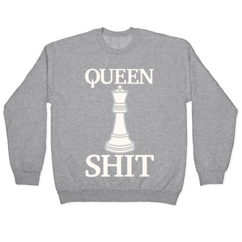 Queen Shit White Print Crewneck Sweatshirt