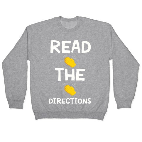 Read The Directions Clap Emoji Crewneck Sweatshirt