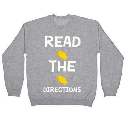Read The Directions Clap Emoji Crewneck Sweatshirt