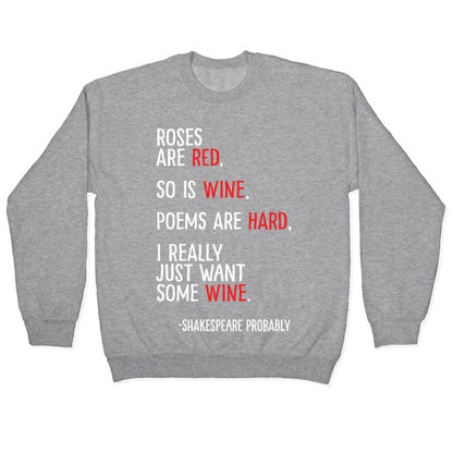 Roses Are Red So Is Wine Poem Crewneck Sweatshirt