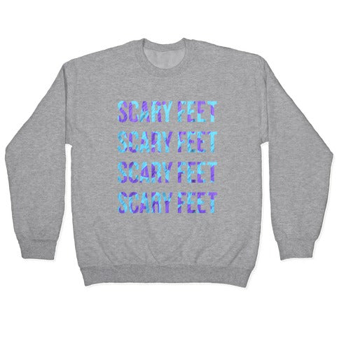 Scary Feet Scary Feet (Text) Crewneck Sweatshirt