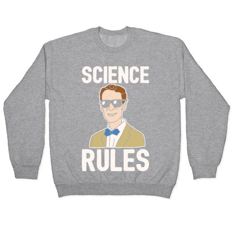 Science Rules White Print Crewneck Sweatshirt