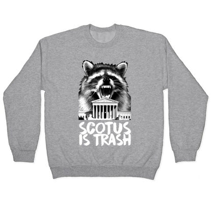 SCOTUS is Trash Raccoon Halftone Crewneck Sweatshirt