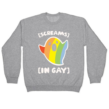 Screams In Gay White Print Crewneck Sweatshirt