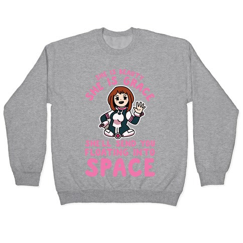 She is Beauty She is Grace, She'll Send You Floating into Space Uraraka Crewneck Sweatshirt