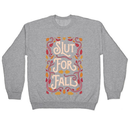 Slut For Fall Crewneck Sweatshirt