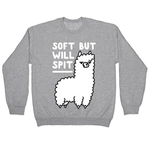 Soft But Will Spit Llama Crewneck Sweatshirt