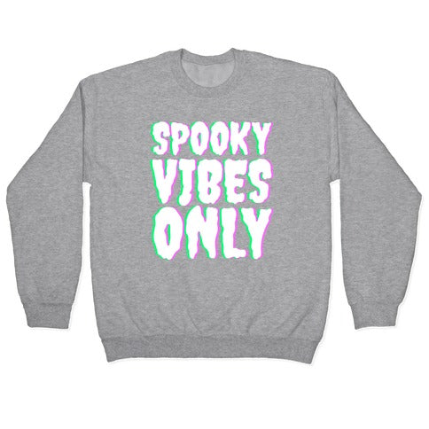 Spooky Vibes Only Crewneck Sweatshirt