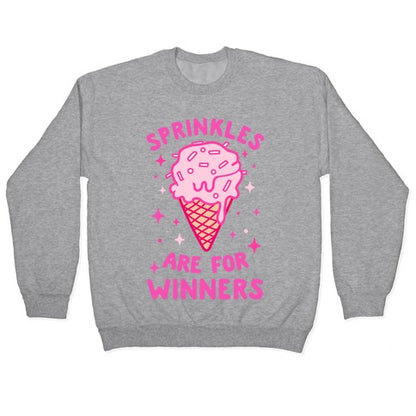 Sprinkles Are For Winners Crewneck Sweatshirt