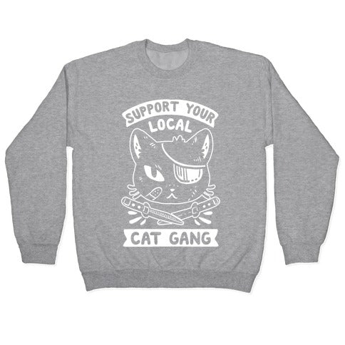 Support Your Local Cat Gang Crewneck Sweatshirt