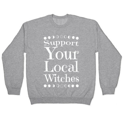 Support Your Local Witches Crewneck Sweatshirt
