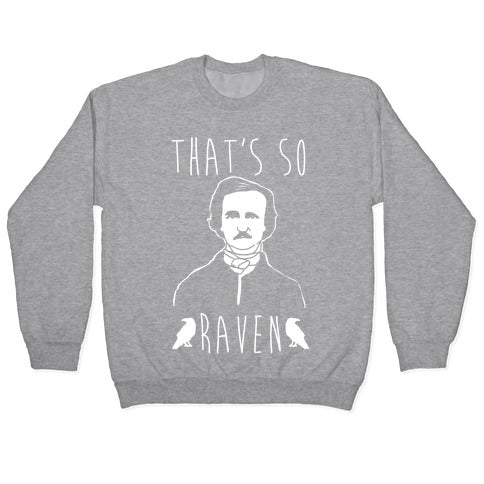 That's So Raven Parody White Print Crewneck Sweatshirt