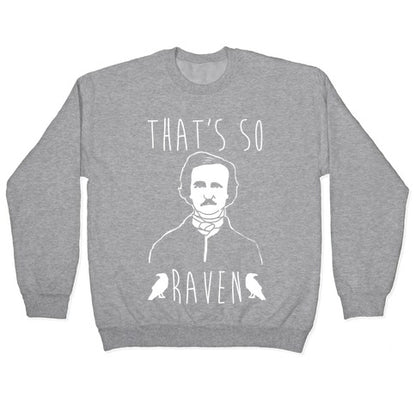 That's So Raven Parody White Print Crewneck Sweatshirt