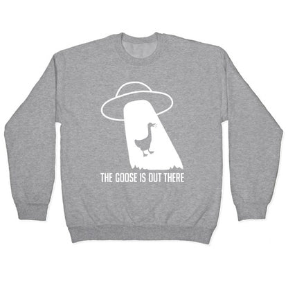 The Goose Is Out There Crewneck Sweatshirt