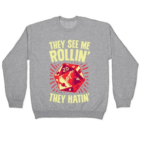 They See Me Rollin' They Hatin' D20 Crewneck Sweatshirt