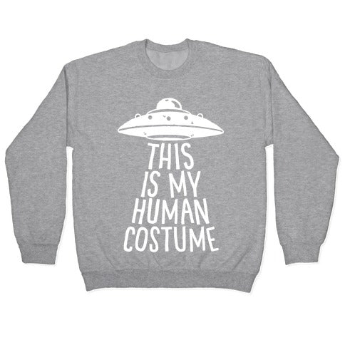 This is My Human Costume Crewneck Sweatshirt