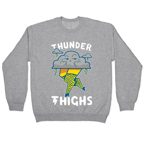 Thunder Thighs Crewneck Sweatshirt